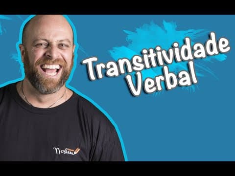 Thumbnail da aula: TUDO que você precisa saber sobre TRANSITIVIDADE VERBAL!