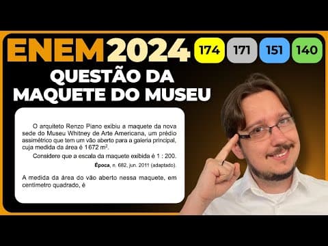 Thumbnail da aula: ENEM 2024 || Escala e Área || O arquiteto Renzo Piano exibiu a maquete da nova sede do Museu Whitney