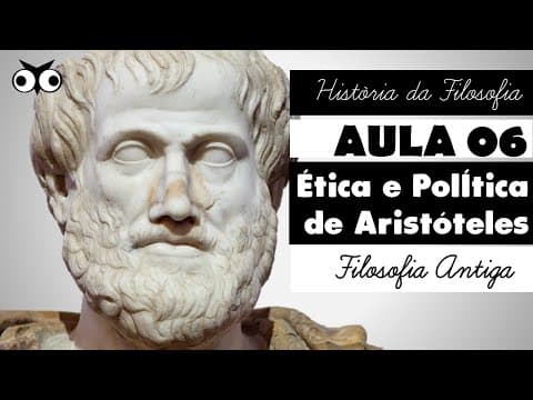 Thumbnail da aula: Ética e Política de Aristóteles | História da Filosofia | Prof. Vitor Lima | Aula 06