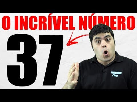 Thumbnail da aula: ⭐️ 37 É UM NÚMERO INCRÍVEL! ❤️ Qual é o seu NÚMERO FAVORITO? 😉