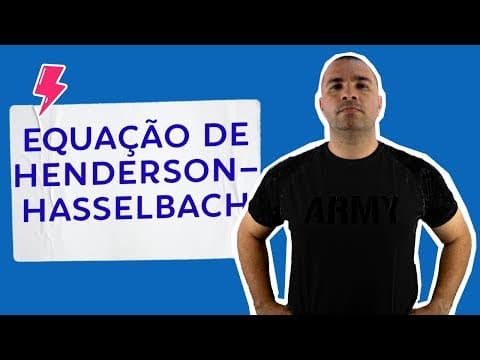 Thumbnail da aula: EQUAÇÃO DE HENDERSON-HASSELBACH | Como calcular o pH de uma solução tampão?