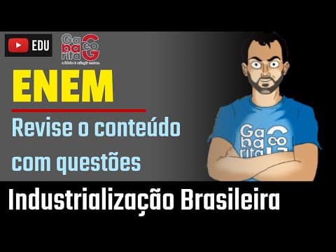 Thumbnail da aula: Revisão Geografia pro ENEM 2019 | Industrialização Brasileira | Revise com questões |
