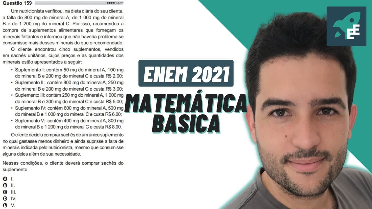 Thumbnail: Um nutricionista verificou, na dieta diária do seu cliente - MATEMÁTICA EXATAS ENEM 2021