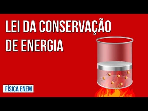 Thumbnail da aula: LEI DA CONSERVAÇÃO DE ENERGIA | Resumo de Física para o Enem. Professor Otávio Seco