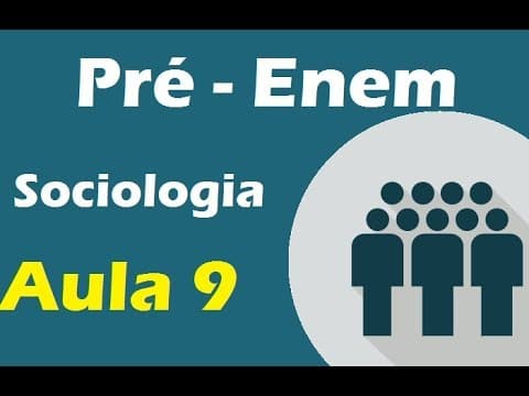 Thumbnail da aula: Sociologia para Enem Aula 9 - Cultura e Indústria Cultural, diversidade cultural e preconceito