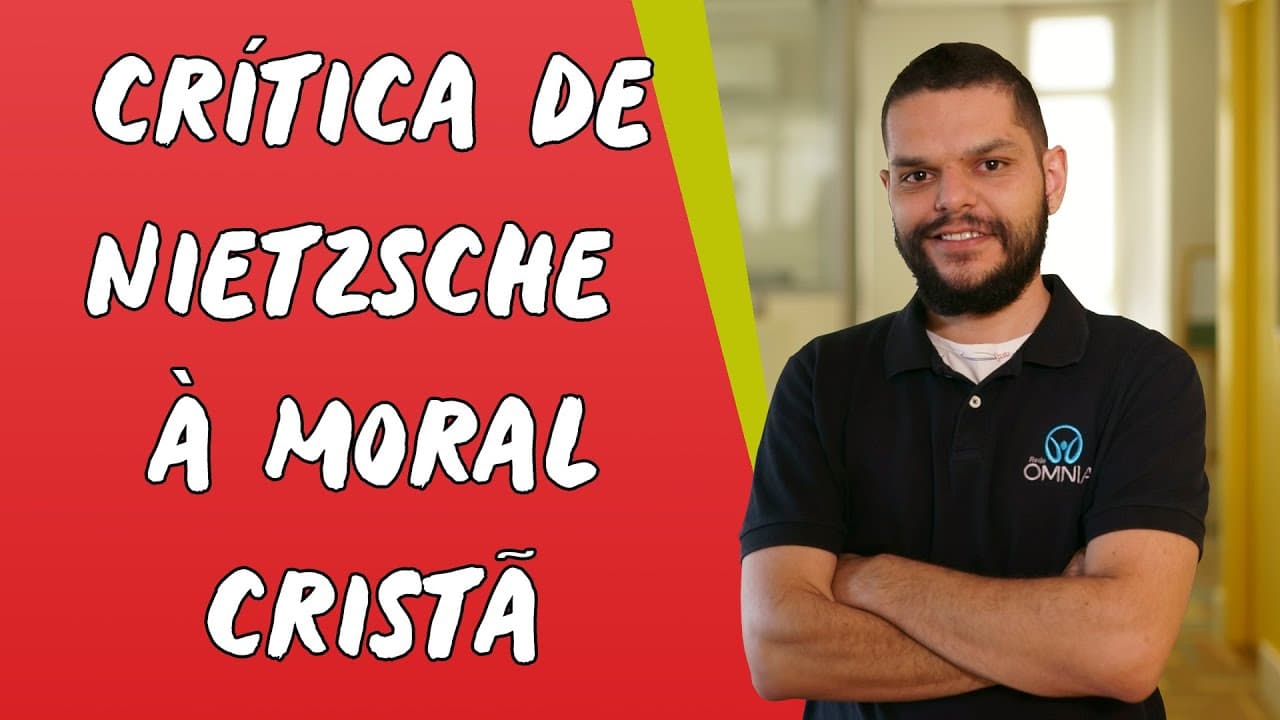 Thumbnail: Crítica de Nietzsche à Moral Cristã - Brasil Escola