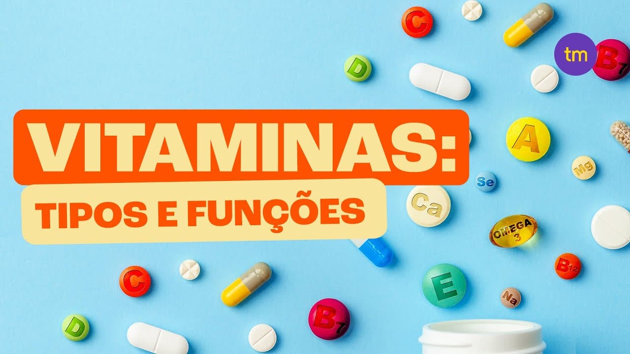 Thumbnail: VITAMINAS | Tipos e funções