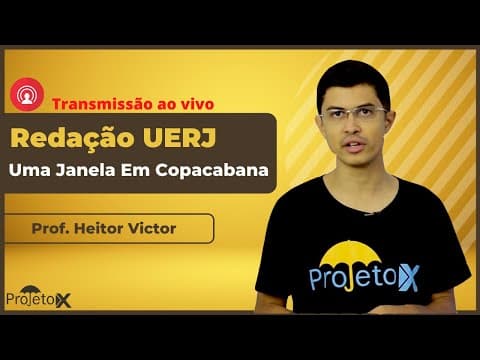 Thumbnail da aula: Ao Vivo | Redação UERJ | Uma Janela em Copacabana - Análise - Prof. Heitor Victor
