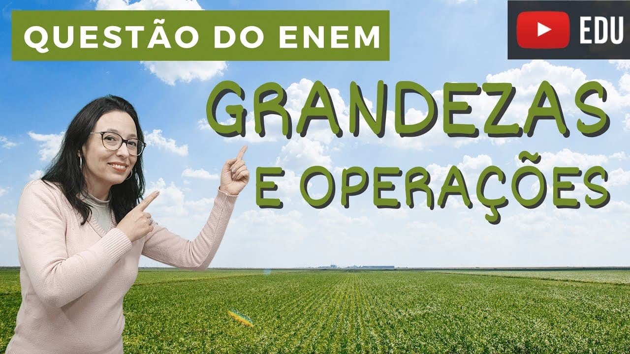 Thumbnail: ENEM 2021 - Uma unidade de medida comum... GRANDEZAS E OPERAÇÕES - Professora Angela Matemática
