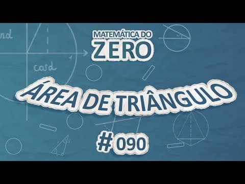 Thumbnail da aula: Matemática do Zero | Área de triângulo - Brasil Escola