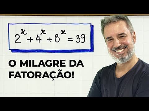 Thumbnail da aula: UMA FATORAÇÃO MILAGROSA resolveu a exponencial! 😮