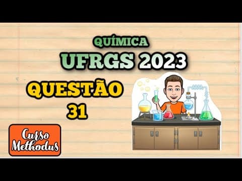 Thumbnail da aula: Questão 31 de 2023 prova de Química UFRGS - Uma substância que se encontra inicialmente no estado