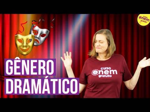 Thumbnail da aula: GÊNERO DRAMÁTICO | Resumo de Literatura para o Enem