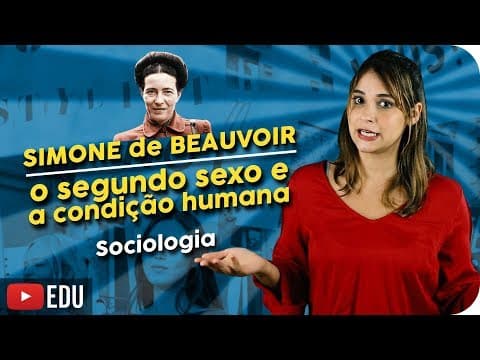 Thumbnail da aula: Simone de Beauvoir | O segundo sexo e a condição da mulher