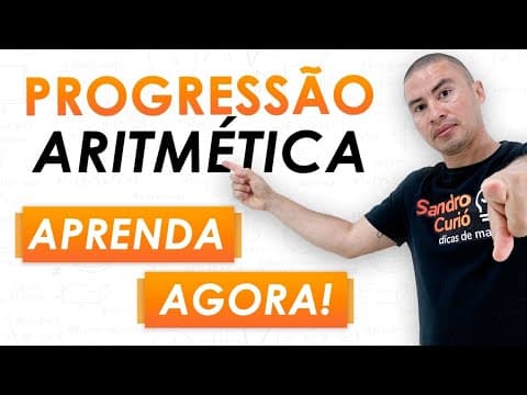 Thumbnail da aula: PROGRESSÃO ARITMÉTICA | FÁCIL E RÁPIDO | PA