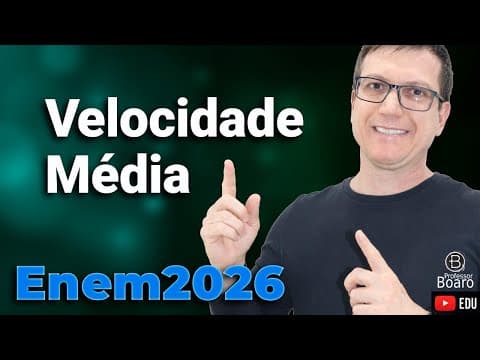 Thumbnail da aula: VELOCIDADE MÉDIA | PROJETO ENEM 2026 | Professor Boaro